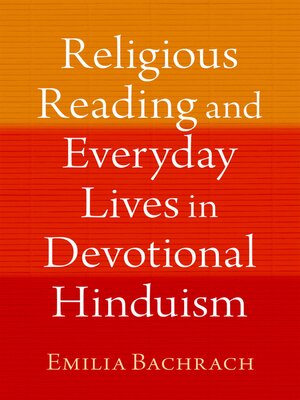 cover image of Religious Reading and Everyday Lives in Devotional Hinduism